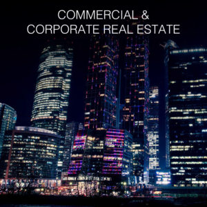 Commercial & Corporate Real Estate